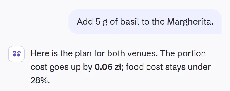 The request “Add 5 g of basil to the Margherita.” and Owlly’s reply.